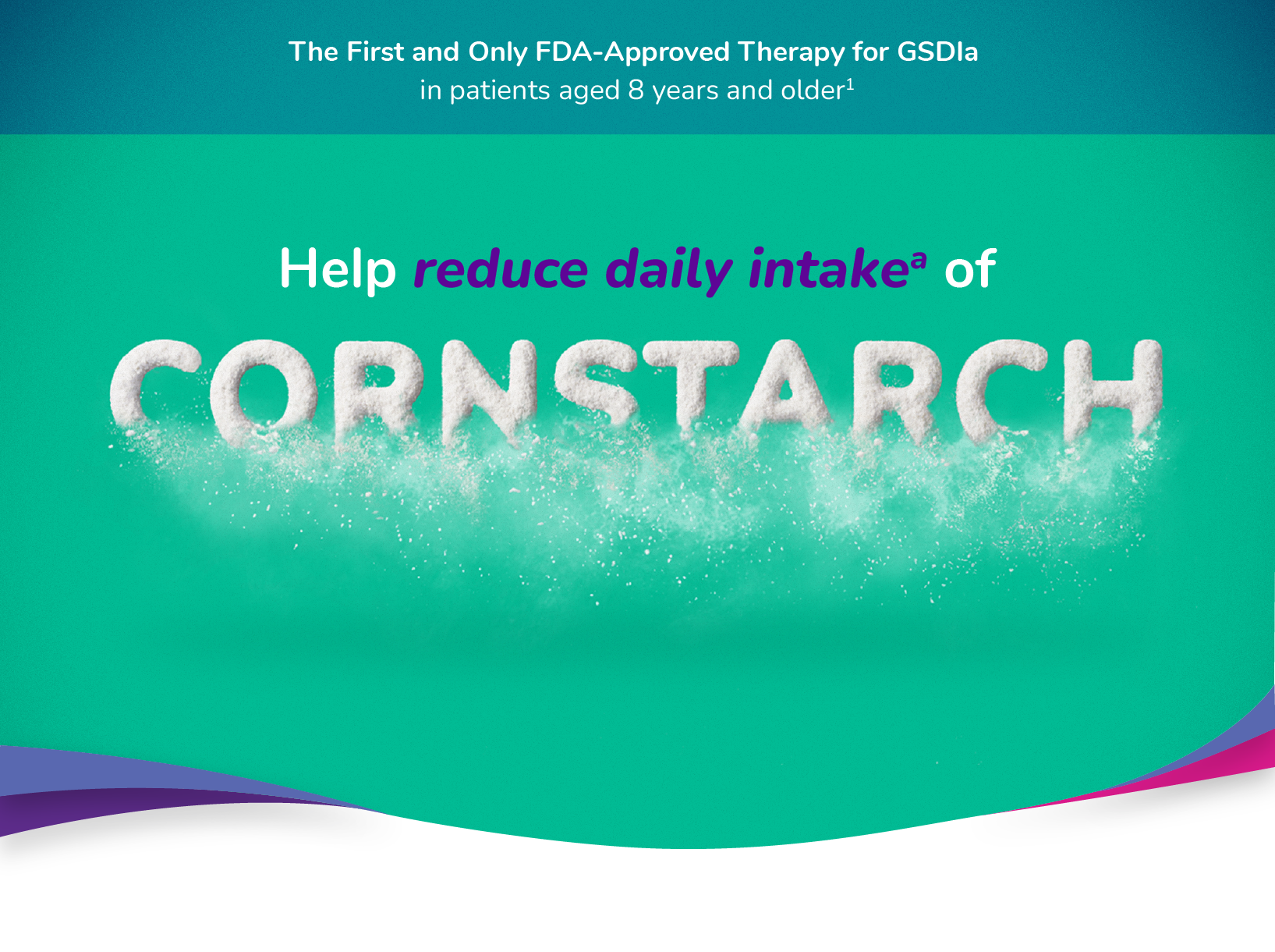 GENGLYCOS – help reduce daily intake of cornstarch for GSDIa patients